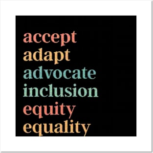 Accept Adapt Advocate Inclusion Equity Equality - Special Education Teacher Posters and Art